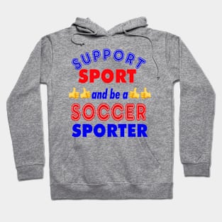 Support Sport Soccer Supporter col Hoodie